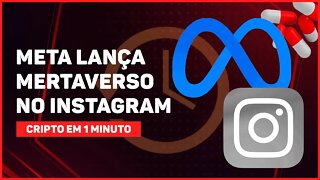 C1: Meta LANÇA METAVERSO NO INSTAGRAM