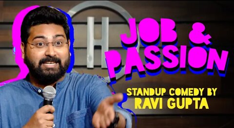 Job aur Passion | Stand Up Comedy By Rohit4769