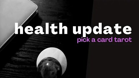 Your Health Update Tarot Pick a Card Intuitive Reading