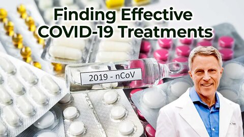 Finding Effective COVID-19 Treatments