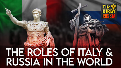 What is the role of Italy and Russia in the world? Answers for viewers.