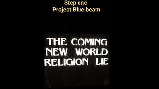The COMING NWO, Step ONE PROJECT BLUE BEAM