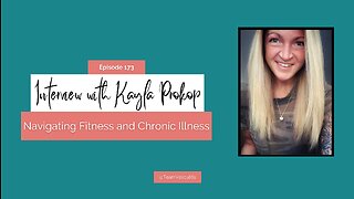 Navigating Fitness and Chronic Illness with Kayla Prokop