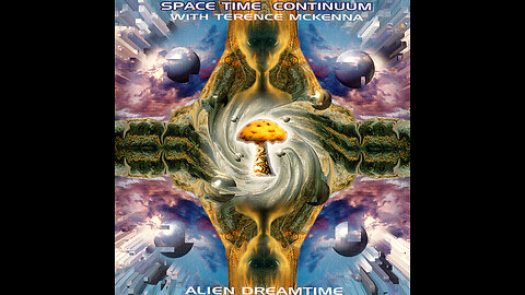 Alien Dreamtime (2003) Terrence McKenna