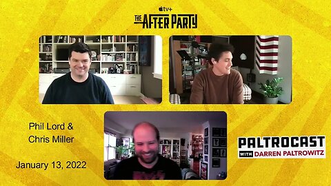 Phil Lord & Chris Miller ("The After Party") interview with Darren Paltrowitz