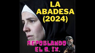La Abadesa (2024)