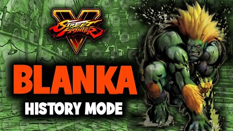 Street Fighter 5 / Blanka - History Mode