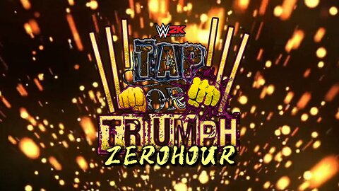 WWE 2K Tap or Trumph Zero Hour
