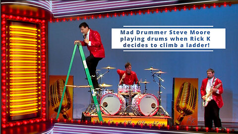 Mad Drummer Steve Moore is playing drums when Rick K decides to climb a ladder!?!?!