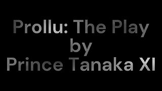 [Full Audiobook] Prollu: The Play