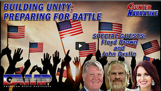Building Unity; Preparing For Battle | Counter Narrative Ep. 109