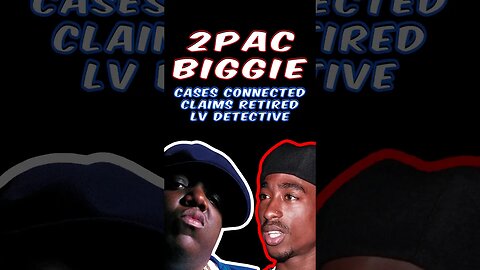 2Pac Biggie Smalls Case Connected Claims Retired LV Detective Clifford Mugg