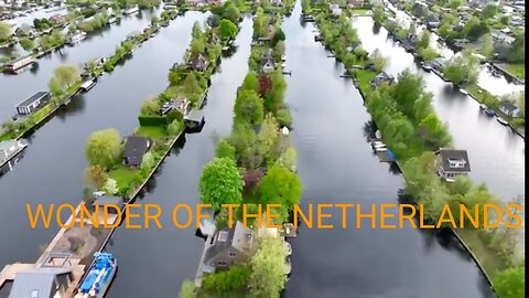 WONDER OF THE NETHERLANDS, the best and excellent places in the Netherland