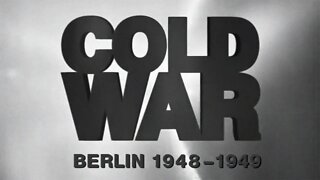 Guerra Fria (Ep. 04) - Berlim (1948-1949)