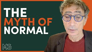 Why Normal Isn’t Healthy or Natural with Dr. Gabor Maté | The Mark Groves Podcast