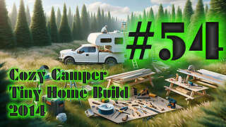 DIY Camper Build Fall 2014 with Jeffery Of Sky #54