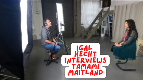 Igal Hecht’s Interview with Tamami Maitland