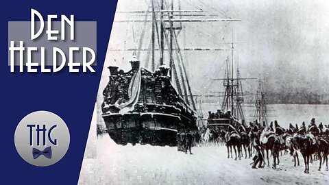 When a Dutch Fleet surrendered to French Cavalry: Den Helder