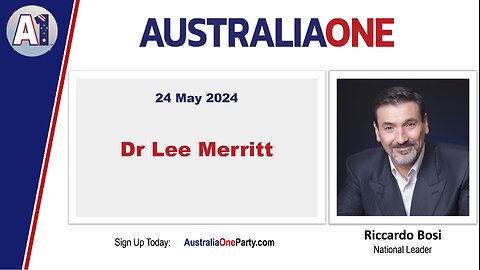 AustraliaOne Party - Dr Lee Merritt (24 May 2024)