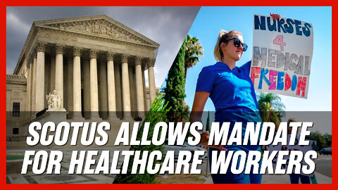 Supreme Court Allows CMS Vaccine Mandate for Healthcare Workers. BUT WHY?!