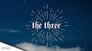 The Three // December 18, 2022