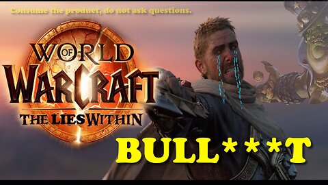 Blizzard Lied To You - Blizzcon 2023 - World of Warcraft: The Lies Within