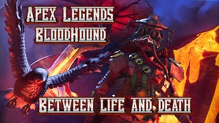 Apex Legends: Between Life & Death