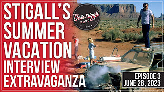 Stigall’s Summer Vacation Interview Extravaganza EP3