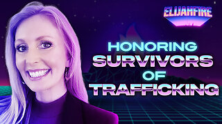 HONORING SURVIVORS OF TRAFFICKING ElijahFire: Ep. 275 – ANDREA HOBART