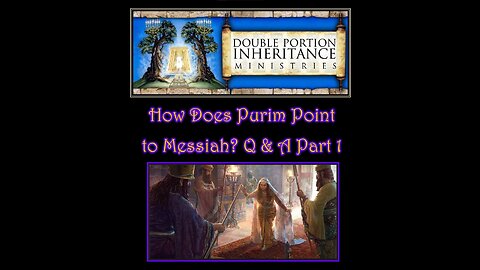 How Does Purim Point to Messiah? Part 1 Q & A (2/20/2021)