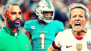 Dolphins UNDER FIRE Over Tua Tagovailoa Injury, Ime Udoka Celtics SCANDAL, Woke Sports Meltdowns