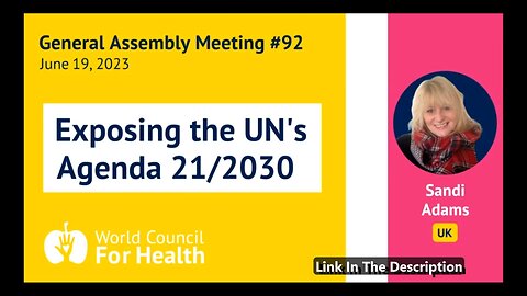 Sandi Adams: Exposing the UN’s Agenda 21/2030