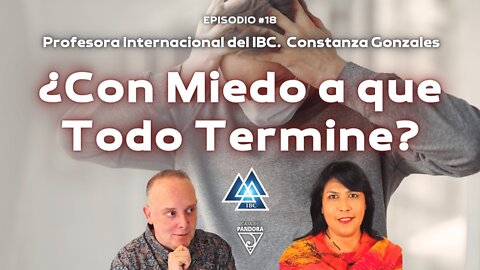 ¿Con Miedo a que Todo Termine?. Constanza Gonzales, Profesora del IBC