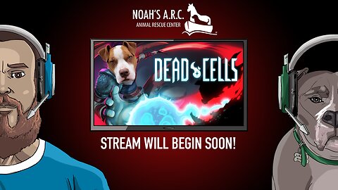 Animal Rescue Plays - It's a Dead Cells kinda night // Volunteer at your local animal shelter :)