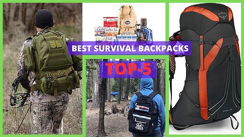 Best Survival Backpacks | Top 5 Best Survival Backpacks Revealed