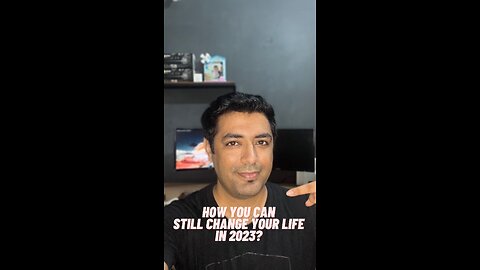 How you can still change your life in 2023?