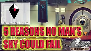 No Man's Sky | The Top 5 Reasons Why No Man's Sky Could Fail | Top 5 List FAQ Gameplay