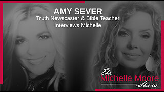 The Michelle Moore Show: Amy Sever Interviews Michelle June 7, 2023