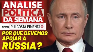 Ucrânia: por que devemos apoiar a Rússia? - Análise Política da Semana - 26/02/2022