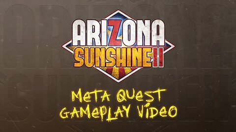 Arizona Sunshine 2 - Gameplay Trailer | Meta Quest Platform