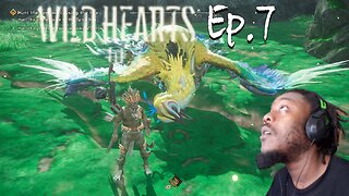 Just playing: Wild Hearts Ep. 7
