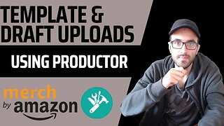 How to Create Productor Upload Templates for Amazon Merch