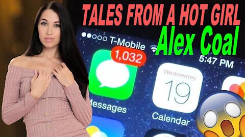 Alex Coal: Webcam Fans are Ridiculously Nice - Tales from a Hot Girl - Episode 3
