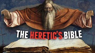 The Heretic Who Made Christianity’s First Bible