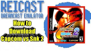 How to Reicast & Download Capcom vs Snk 2