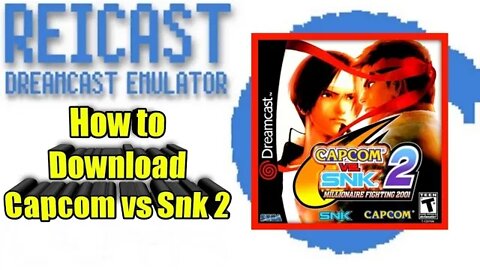 How to Reicast & Download Capcom vs Snk 2
