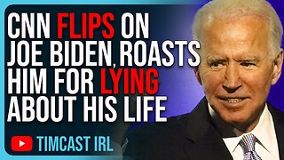 CNN FLIPS On Joe Biden, ROASTS Him For Lying About His Life
