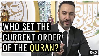 Who Organised The Holy Quran - Sayed Ammar Nakshawani