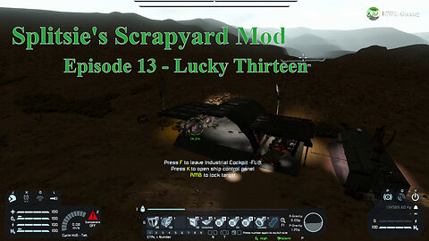 Splitsie's Scrapyard Mod Ep. 13 - Lucky Thirteen