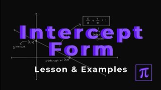 How to Find the INTERCEPT Form of a Line? - This makes are calculations fast!